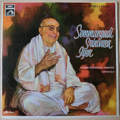 Semmangudi Srīnivāsa Aiyar - Great Master, Great Music (Vinyl)