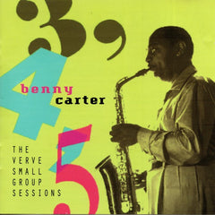 Benny Carter - 3, 4, 5 - The Verve Small Group Sessions (CD) Image