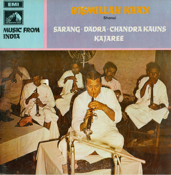 Bismillah Khan - Sarang / Dadra / Chandra Kauns / Kajaree (Vinyl) Image