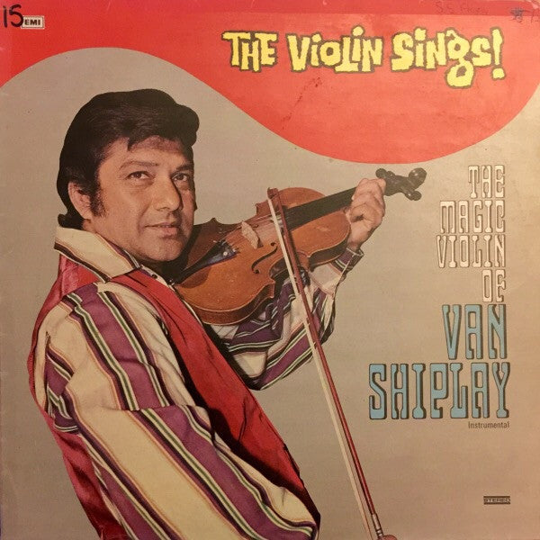 Van Shipley - The Violin Sings! The Magic Violin De Van Shiplay (Vinyl) Image