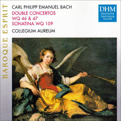 Carl Philipp Emanuel Bach - Collegium Aureum - Double Concertos, Wq 46 & 47 • Sonatina, Wq 109 (CD)