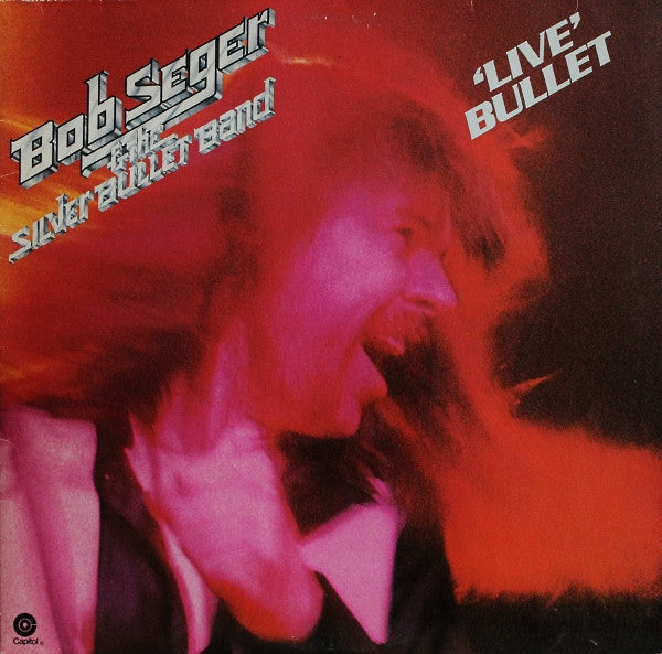 Bob Seger And The Silver Bullet Band - 'Live' Bullet (Vinyl) (2)
