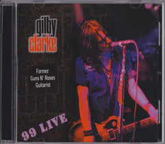 Gilby Clarke - 99 Live (CD)