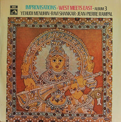 Yehudi Menuhin - Ravi Shankar - Jean-Pierre Rampal - Improvisations - West Meets East - Album 3 (Vinyl) Image