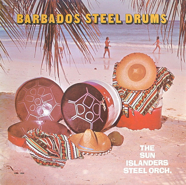 Sun Islanders Steel Orchestra, The - Barbados Steel Drums (Vinyl) Image