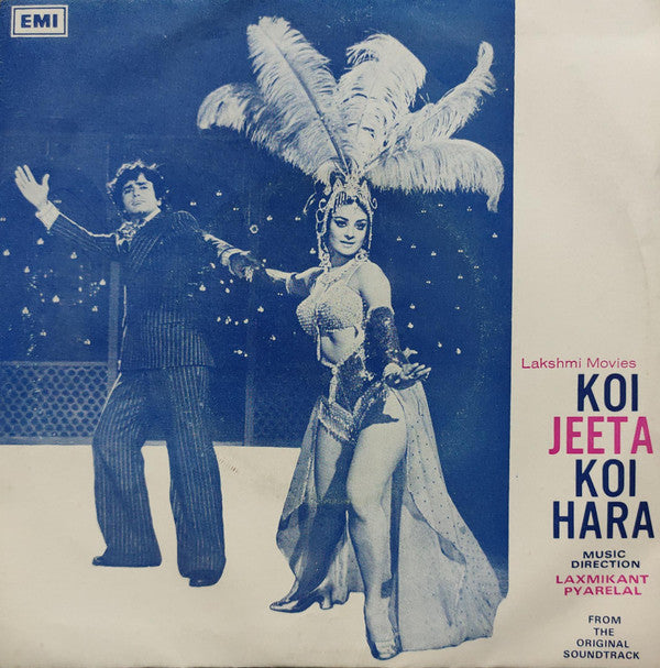 Laxmikant-Pyarelal - Koi Jeeta Koi Hara (45-RPM)