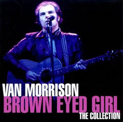 Van Morrison - Brown Eyed Girl: The Collection (CD)