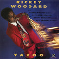 Rickey Woodard - Yazoo (CD) Image