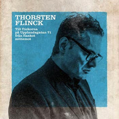 Thorsten Flinck - Till Flickorna På Upplandsgatan 71 Från Fiaskot Mittemot (Vinyl)