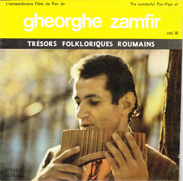 Gheorghe Zamfir - L'Extraordinaire FlÃ»te De Pan De Gheorghe Zamfir Vol. III / The Wonderful Pan-Pipe Of Gheorghe Zamfir Vol. III (Vinyl) Image