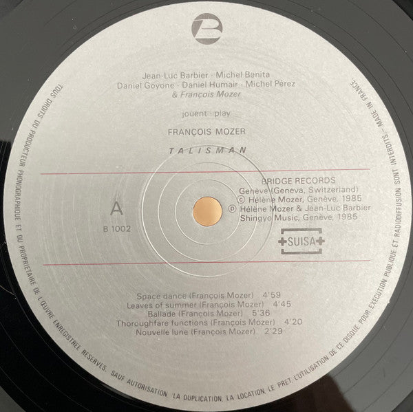 Jean-Luc Barbier · Michel Benita · Daniel Goyone · Daniel Humair · Michel Perez & François Mozer - Jouent · Play François Mozer - Talisman (Vinyl)