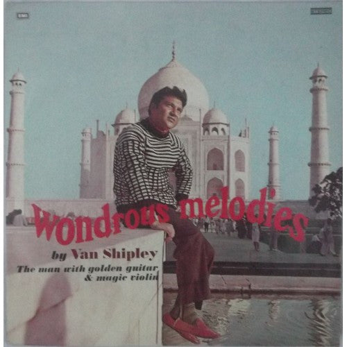 Van Shipley - Wondrous Melodies (The man with golden guitar & magic violin) (Vinyl) Image