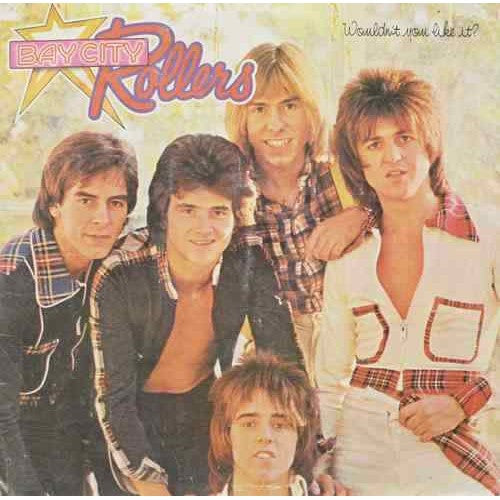 Bay City Rollers - Wouldn't You Like It? (Vinyl)