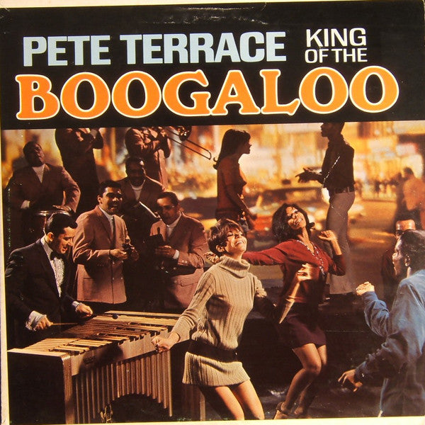 Pete Terrace - King Of The Boogaloo (Vinyl) Image