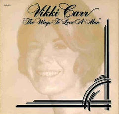 Vikki Carr - The Ways To Love A Man (Vinyl) Image