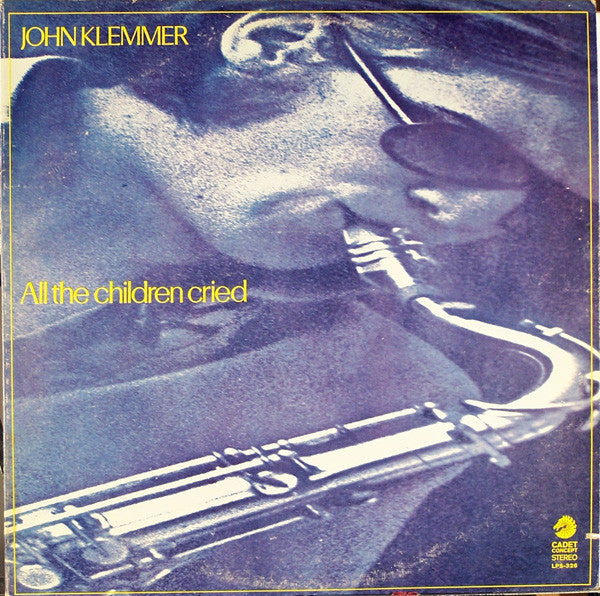 John Klemmer - All The Children Cried (Vinyl)