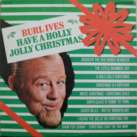 Burl Ives - Have A Holly Jolly Christmas (Vinyl) Image