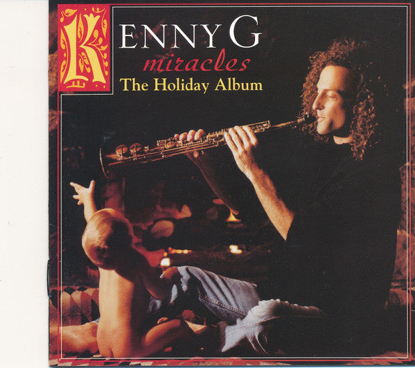 Kenny G (2) - Miracles - The Holiday Album (CD)