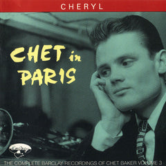 Chet Baker - Chet In Paris Volume 3 (Cheryl) (CD)