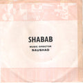 Naushad - Shabab (45-RPM)