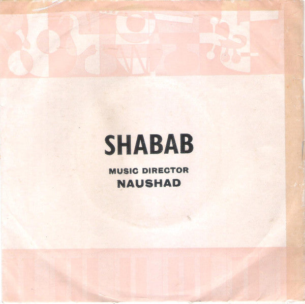 Naushad - Shabab (45-RPM)
