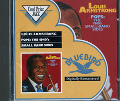 Louis Armstrong - Pops: The 1940's Small Band Sides (CD) Image