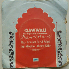 Ghulam Farid Sabri, Maqbool Ahmed Sabri - Qawwali (Bhardo Jholi Meri Ya Muhammad) (45-RPM)