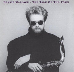 Bennie Wallace - The Talk Of The Town (CD) Image