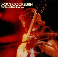 Bruce Cockburn - Circles In The Stream (Vinyl) (2)