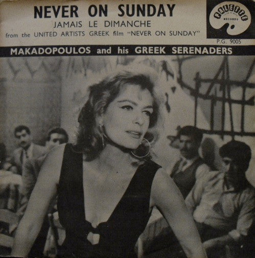 Makadopoulos And His Greek Serenaders - Never On Sunday (45-RPM)