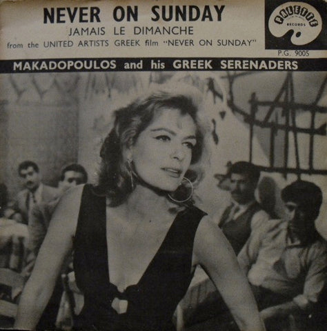 Makadopoulos And His Greek Serenaders - Never On Sunday (45-RPM)