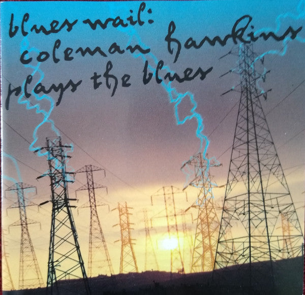 Coleman Hawkins - Blues Wail: Coleman Hawkins Plays The Blues (CD) Image
