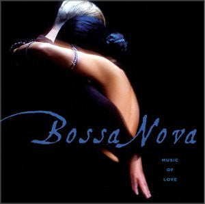 Various - Bossa Nova (Music Of Love) (CD) Image