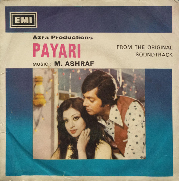 M. Ashraf - Payari (45-RPM)