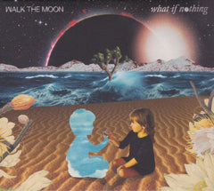 Walk The Moon (2) - What If Nothing (CD)