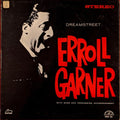 Erroll Garner - Dreamstreet (Vinyl)