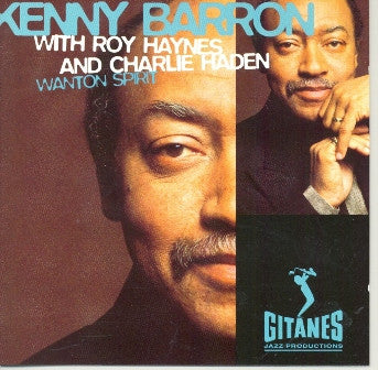 Kenny Barron with Roy Haynes and Charlie Haden - Wanton Spirit (CD) Image