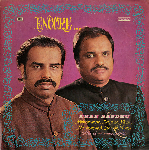 Khan Bandhu, Mohammad Sayeed Khan â€¢ Ustad Mohammad Rashid Khan - Encore... (Khan Bandhu Offer Their Second Disc) (Vinyl) Image