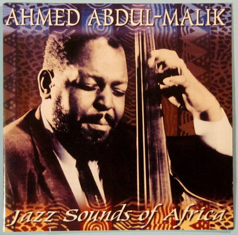 Ahmed Abdul-Malik - Jazz Sounds Of Africa (CD) Image