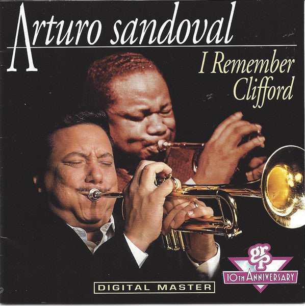 Arturo Sandoval - I Remember Clifford (CD) Image