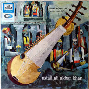 Ali Akbar Khan - Raga Miyan Ki Todi / Raga Zilla-Kafi (Vinyl) Image