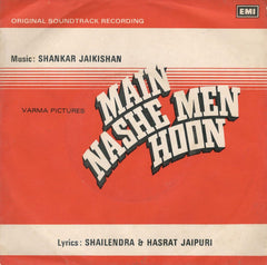 Shankar-Jaikishan - Main Nashe Men Hoon (45-RPM) Image