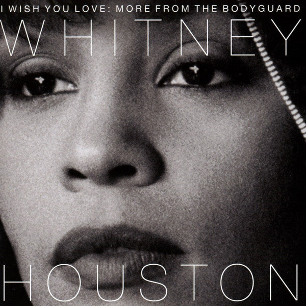 Whitney Houston - I Wish You Love: More From The Bodyguard (CD) Image