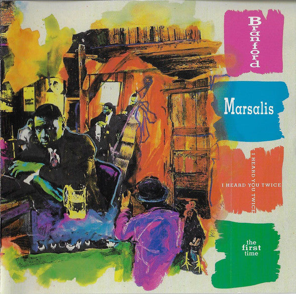 Branford Marsalis - I Heard You Twice The First Time (CD) Image