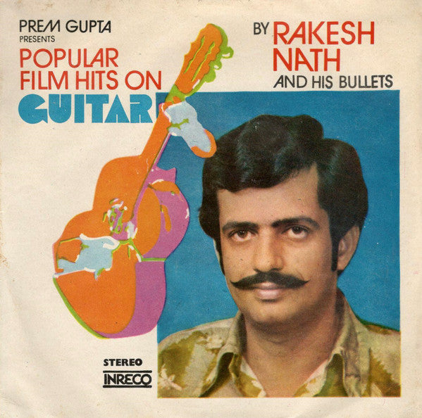 Rakesh Nath & His Bullets - Popular Film Hits On Guitar (45-RPM) Image