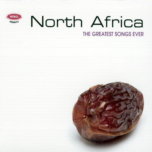 Various - Petrol Presents: Greatest Songs Ever - North Africa (CD) Image