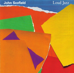 John Scofield - Loud Jazz (CD) Image