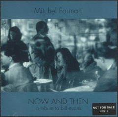 Mitchel Forman, Eddie Gomez, Jack Dejohnette - Now And Then- A Tribute To Bill Evans (CD) Image