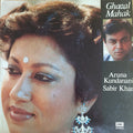 Aruna Kundanani, Sabir Khan - Ghazal Mahak (Vinyl) Image
