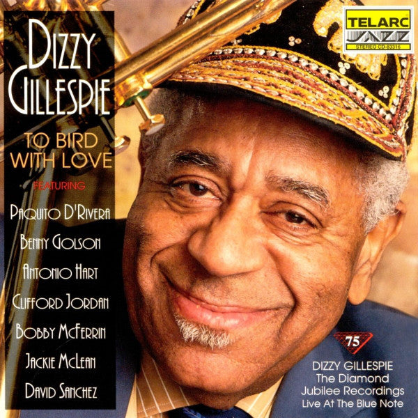 Dizzy Gillespie - To Bird With Love (CD) Image